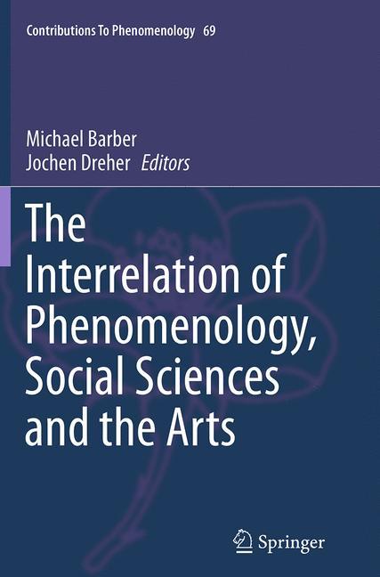 The Interrelation of Phenomenology, Social Sciences and the Arts