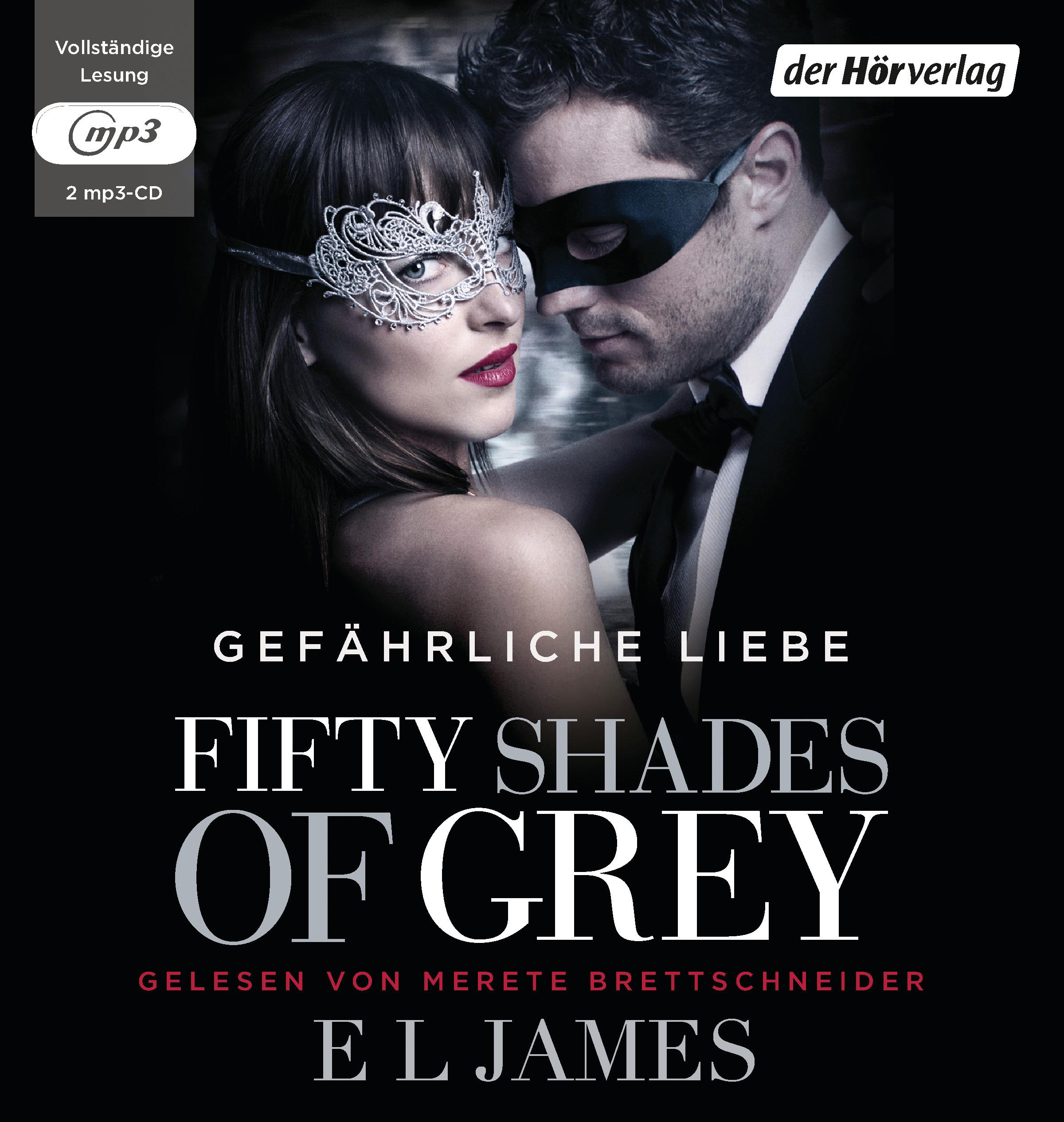 Fifty Shades of Grey. Gefährliche Liebe