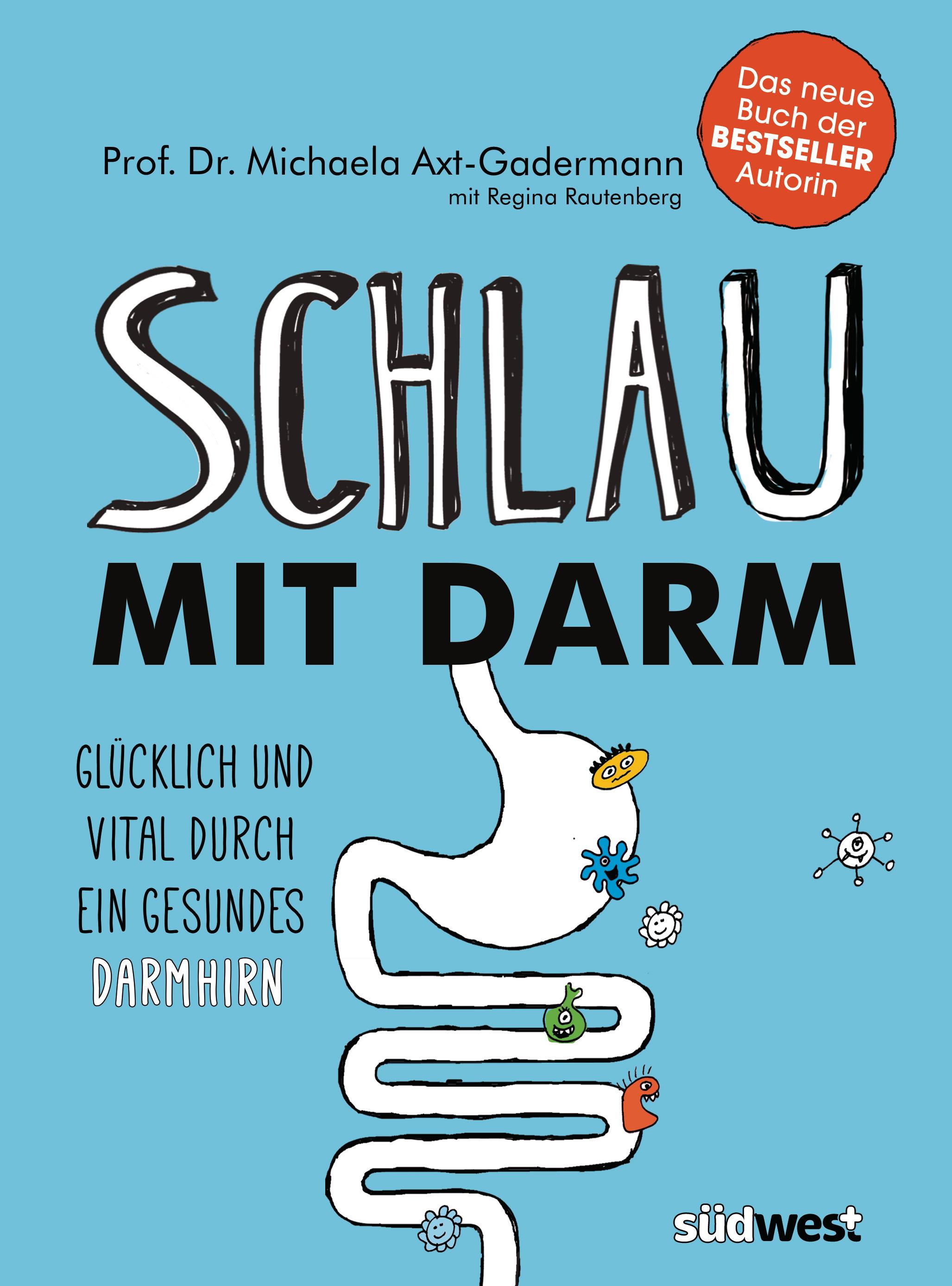 Schlau mit Darm