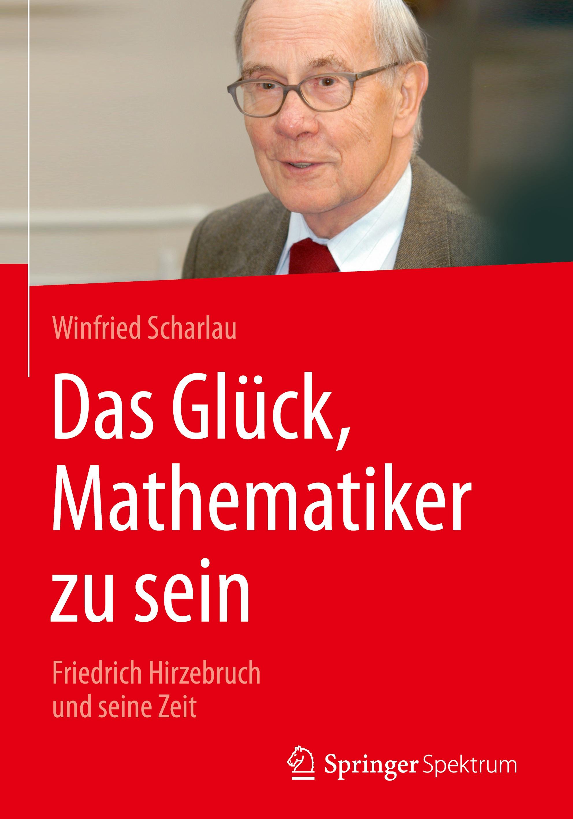 Das Glück, Mathematiker zu sein