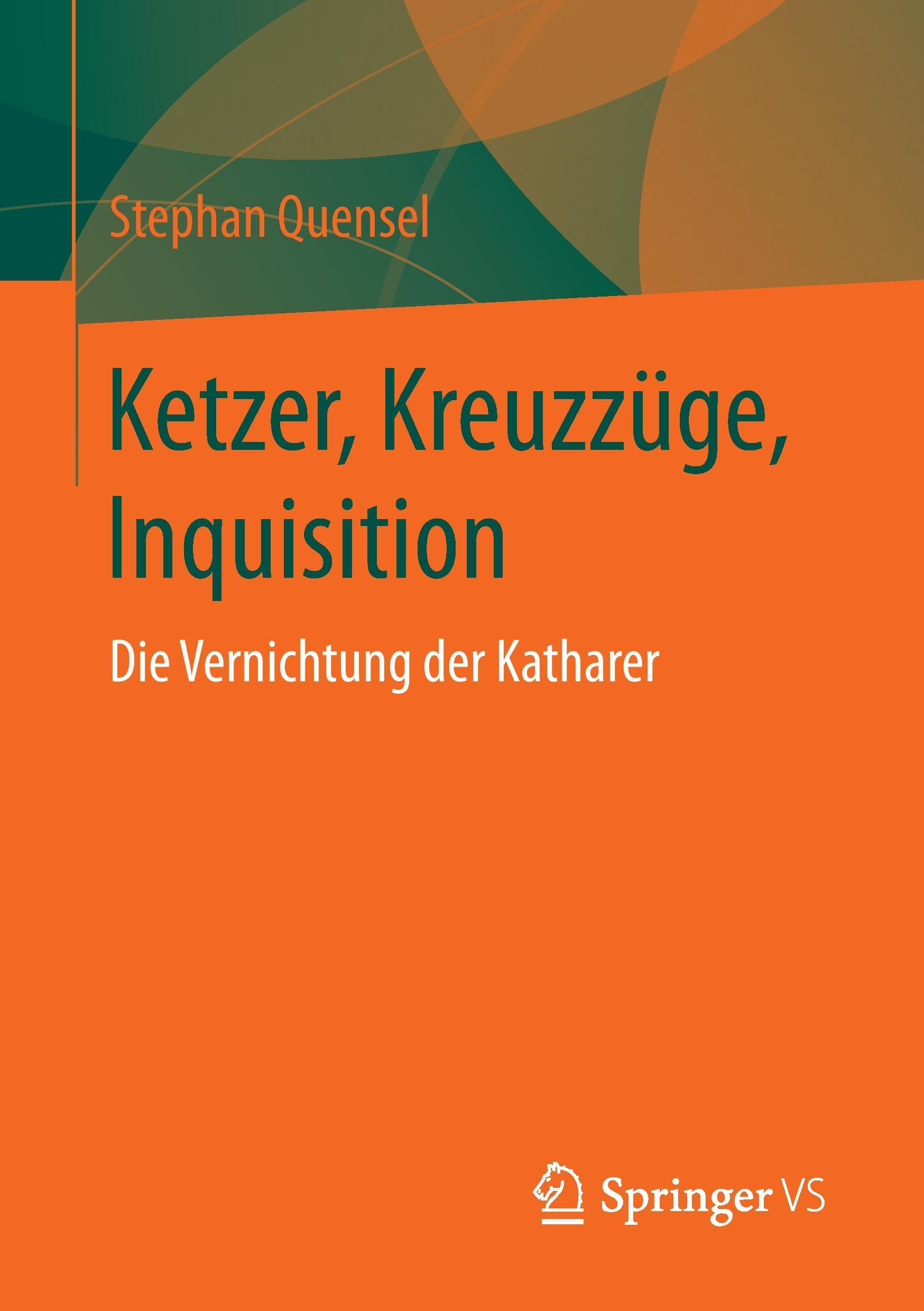 Ketzer, Kreuzzüge, Inquisition