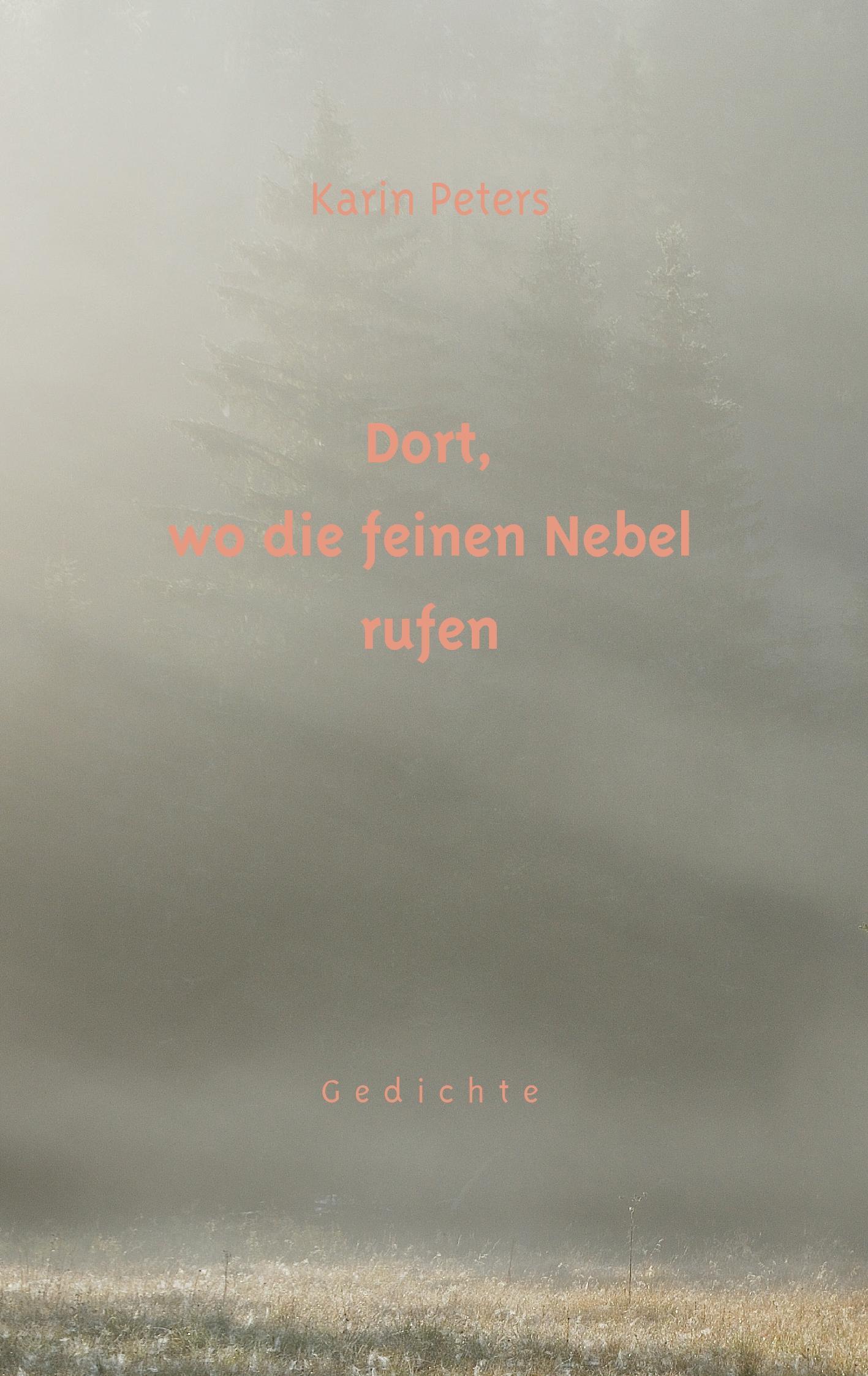 Dort, wo die feinen Nebel rufen