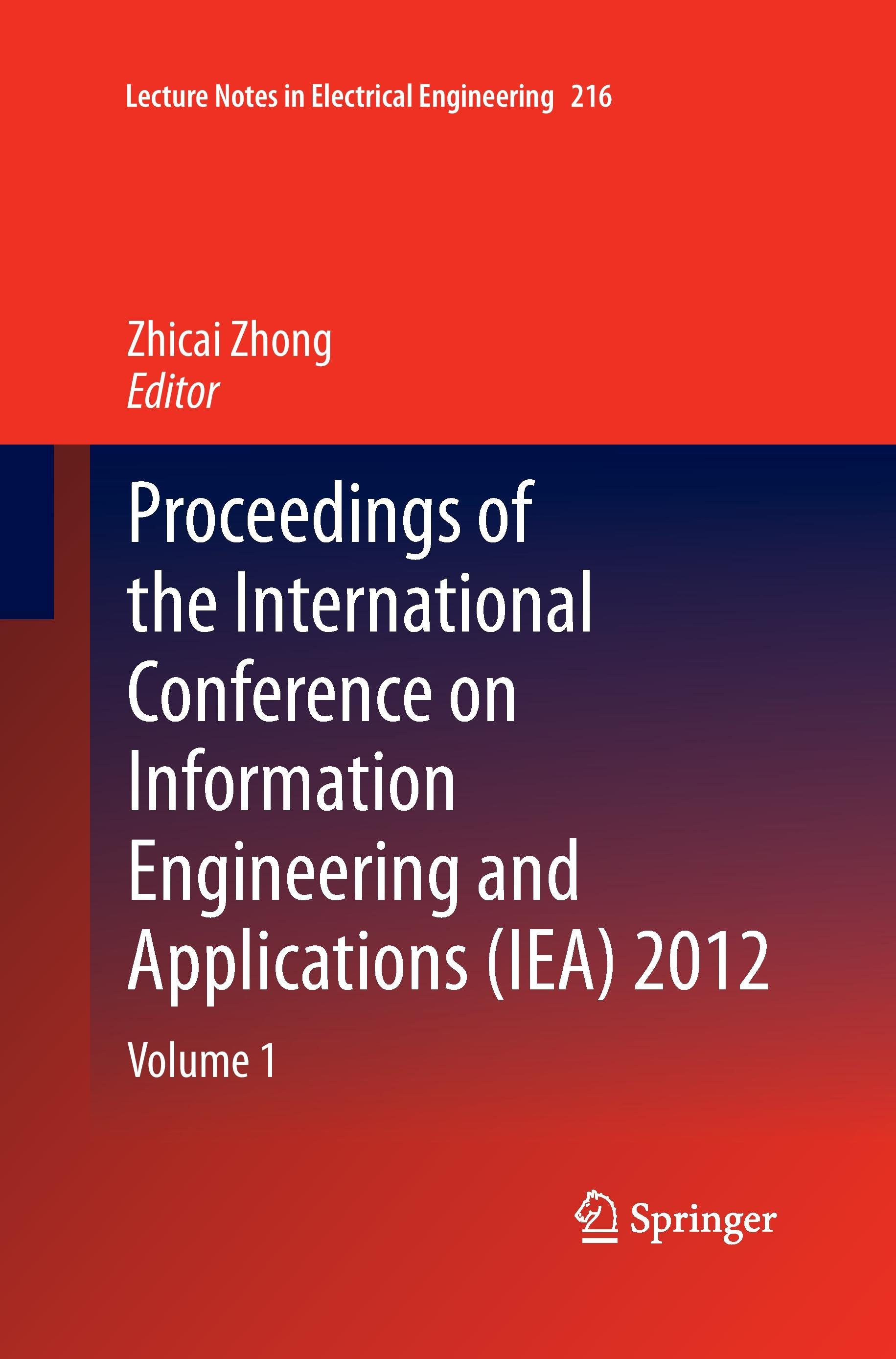 Proceedings of the International Conference on Information Engineering and Applications (IEA) 2012