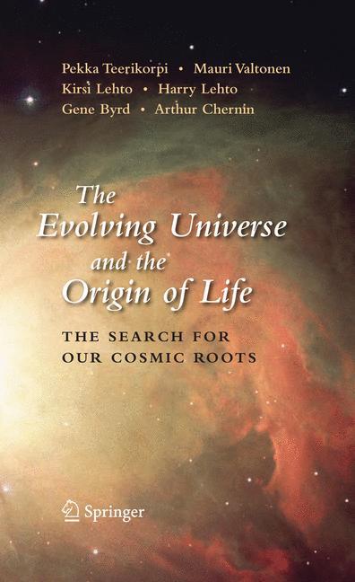 The Evolving Universe and the Origin of Life