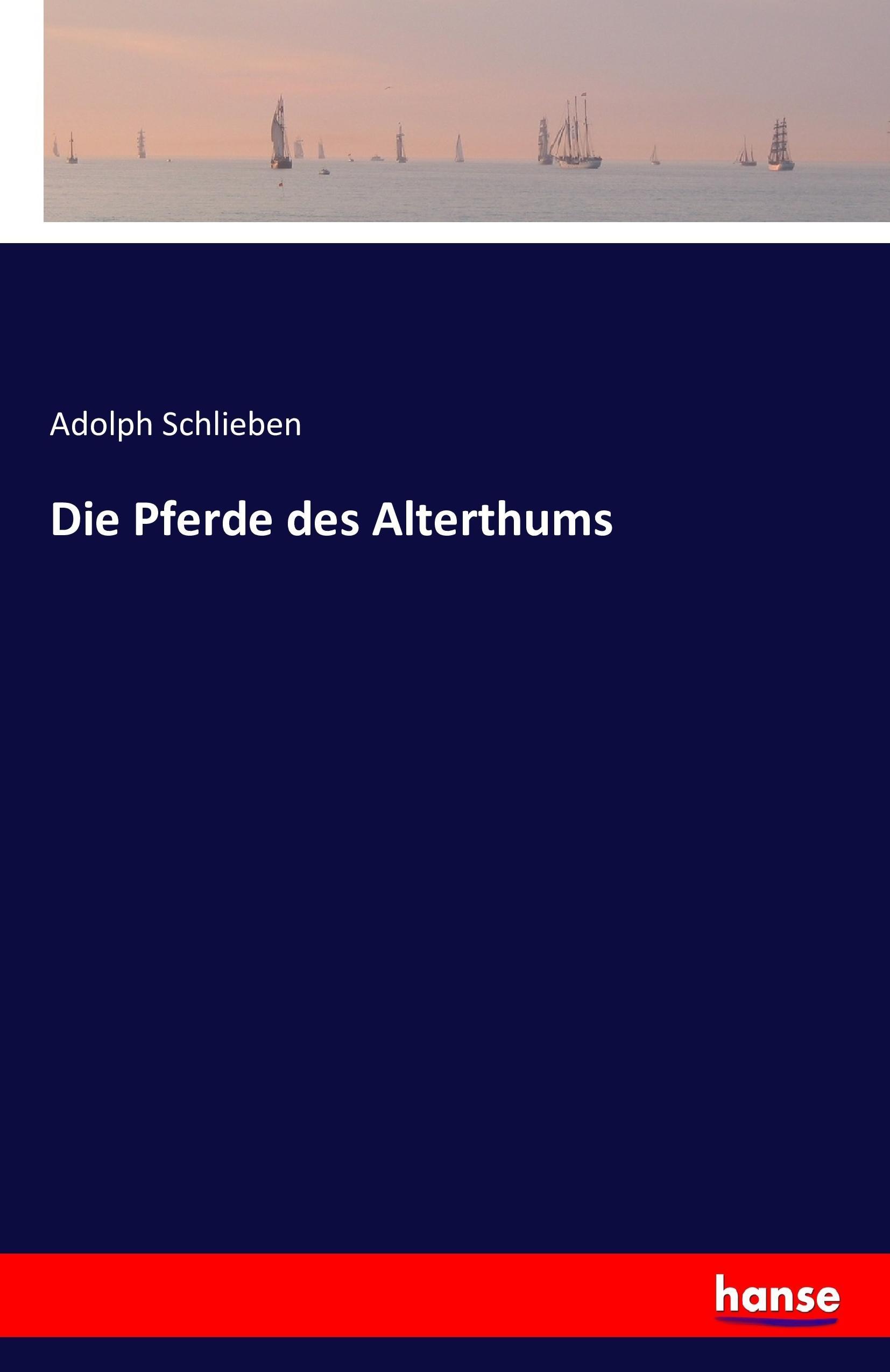 Die Pferde des Alterthums