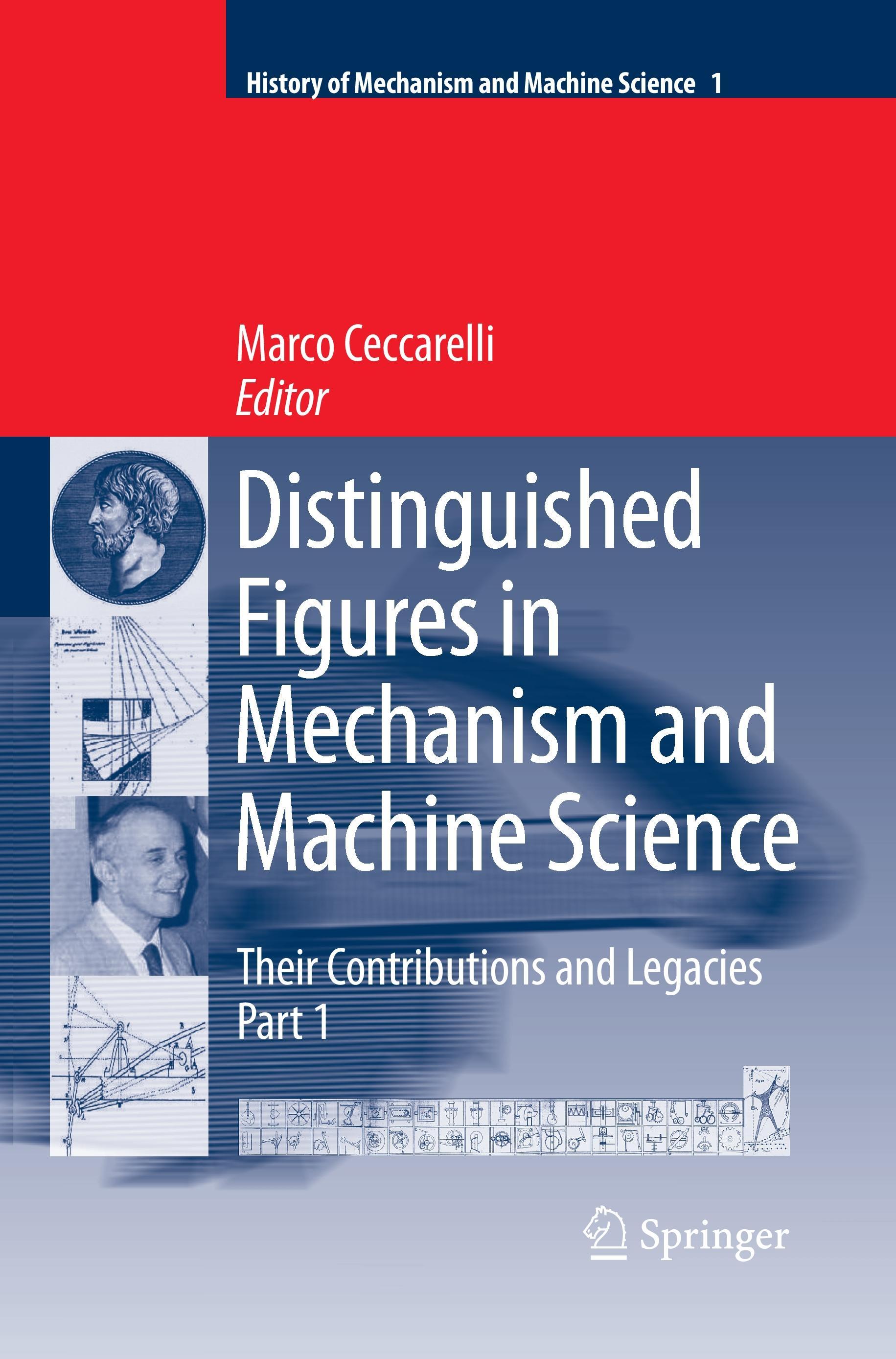 Distinguished Figures in Mechanism and Machine Science:  Their Contributions and Legacies