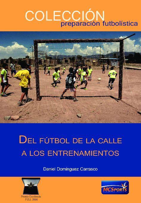 Del fútbol de la calle a los entrenamientos