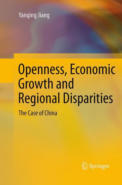 Openness, Economic Growth and Regional Disparities