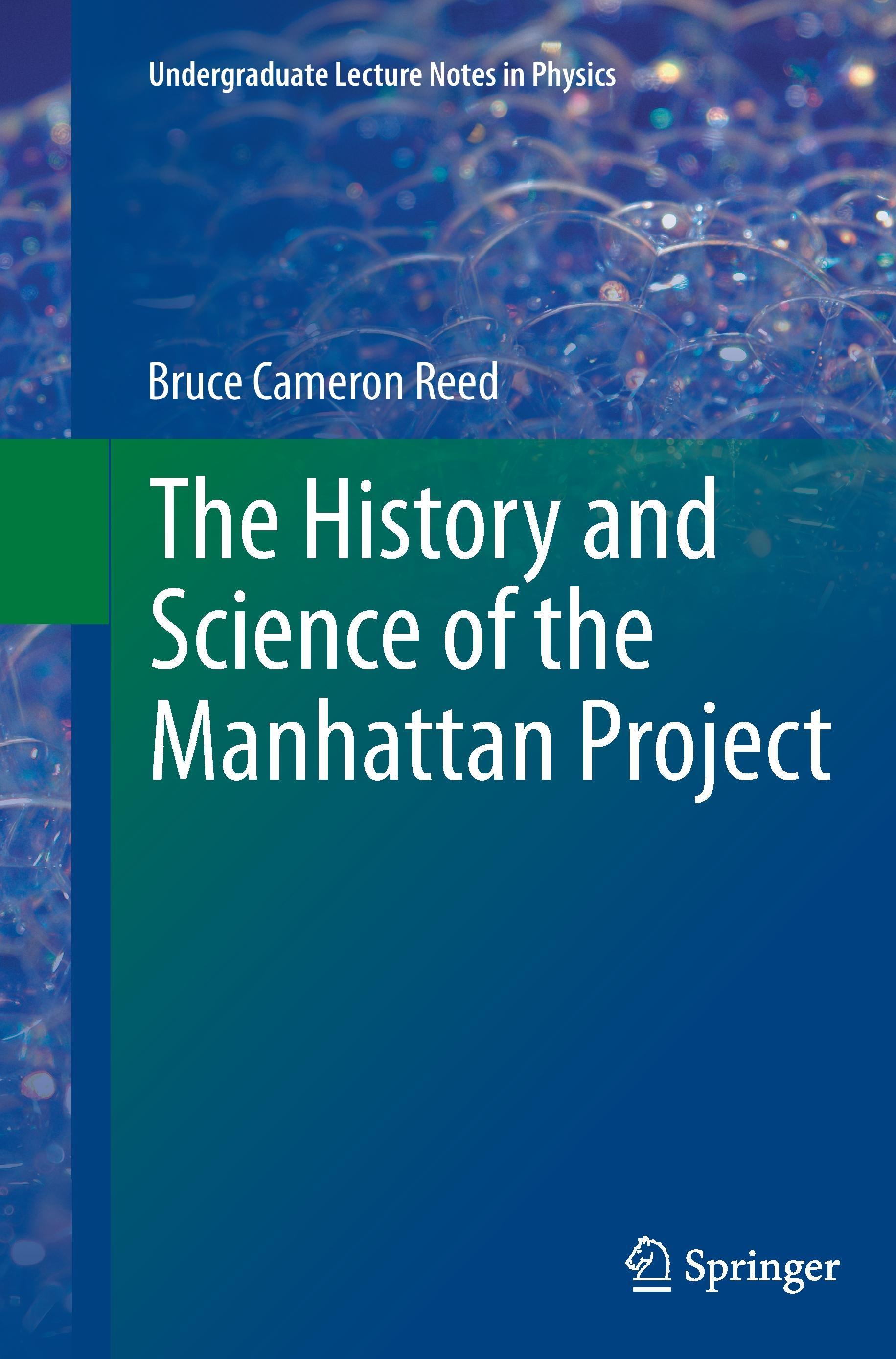 The History and Science of the Manhattan Project