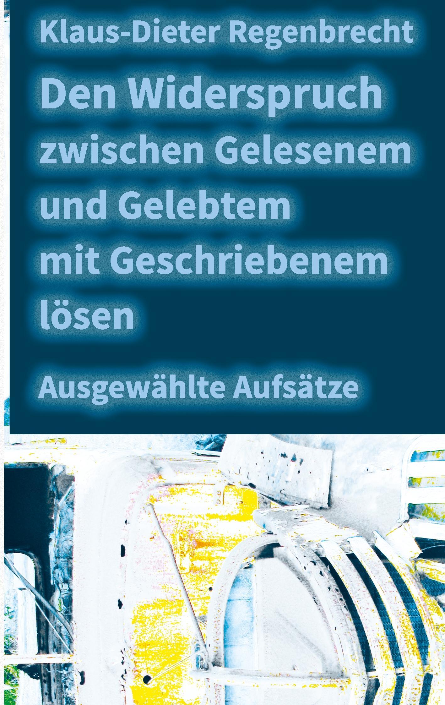 Den Widerspruch zwischen Gelesenem und Gelebtem mit Geschriebenem lösen