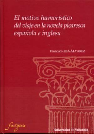 El motivo humorístico del viaje en la novela picaresca española e inglesa