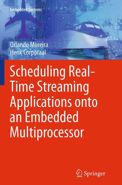 Scheduling Real-Time Streaming Applications onto an Embedded Multiprocessor