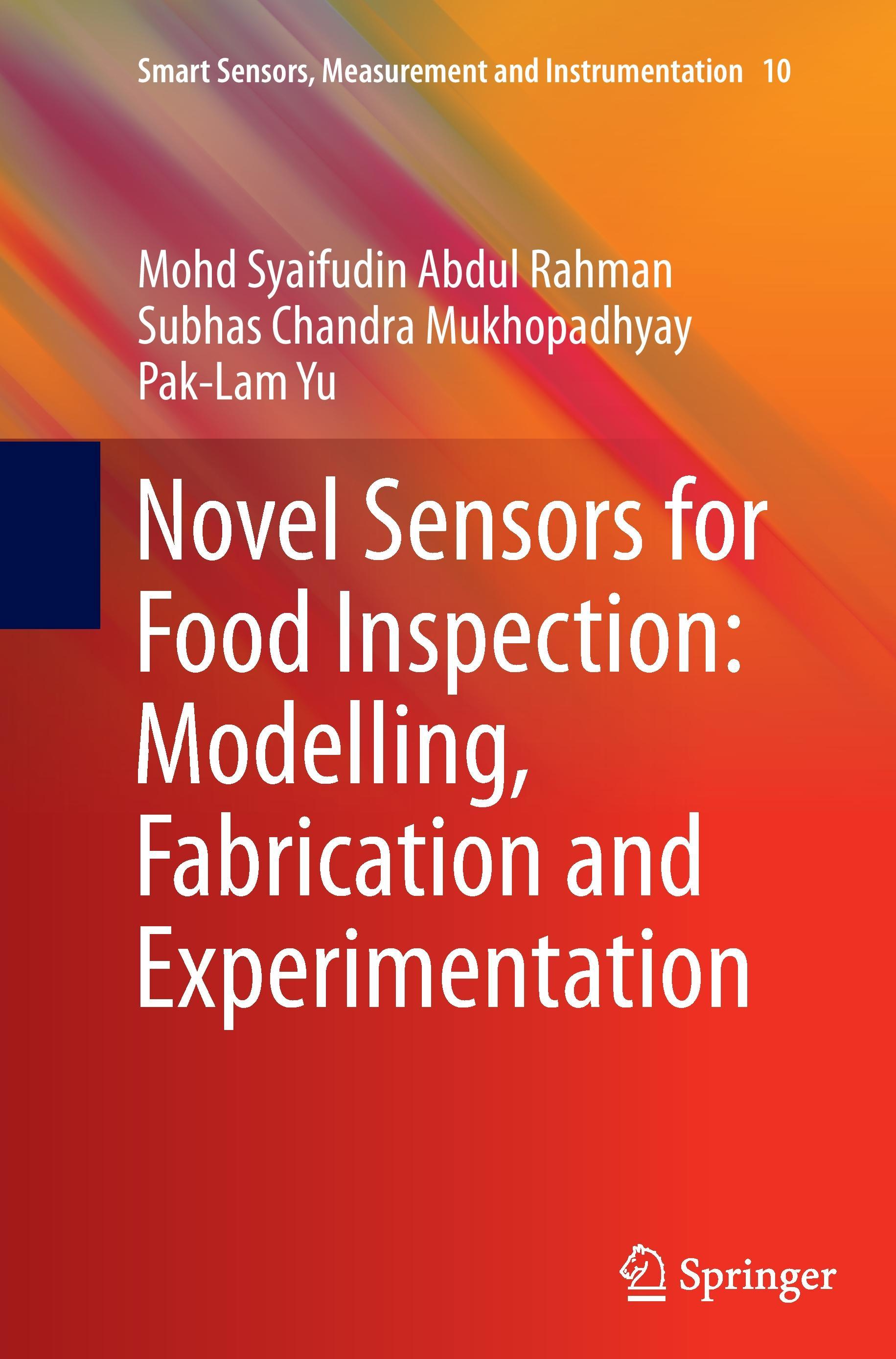 Novel Sensors for Food Inspection: Modelling, Fabrication and Experimentation