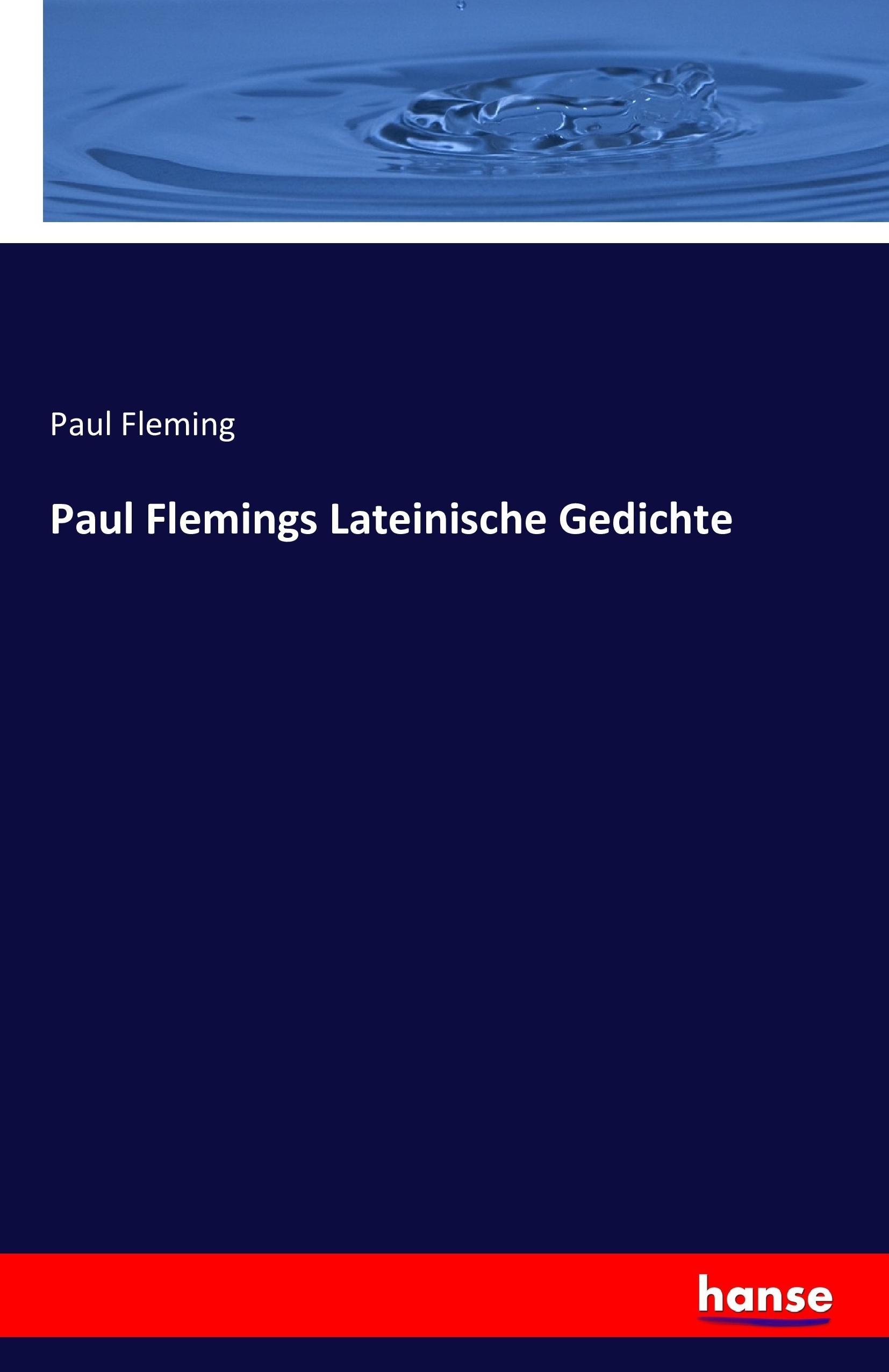 Paul Flemings Lateinische Gedichte