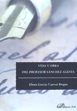 Vida y obra del profesor Sánchez Agesta