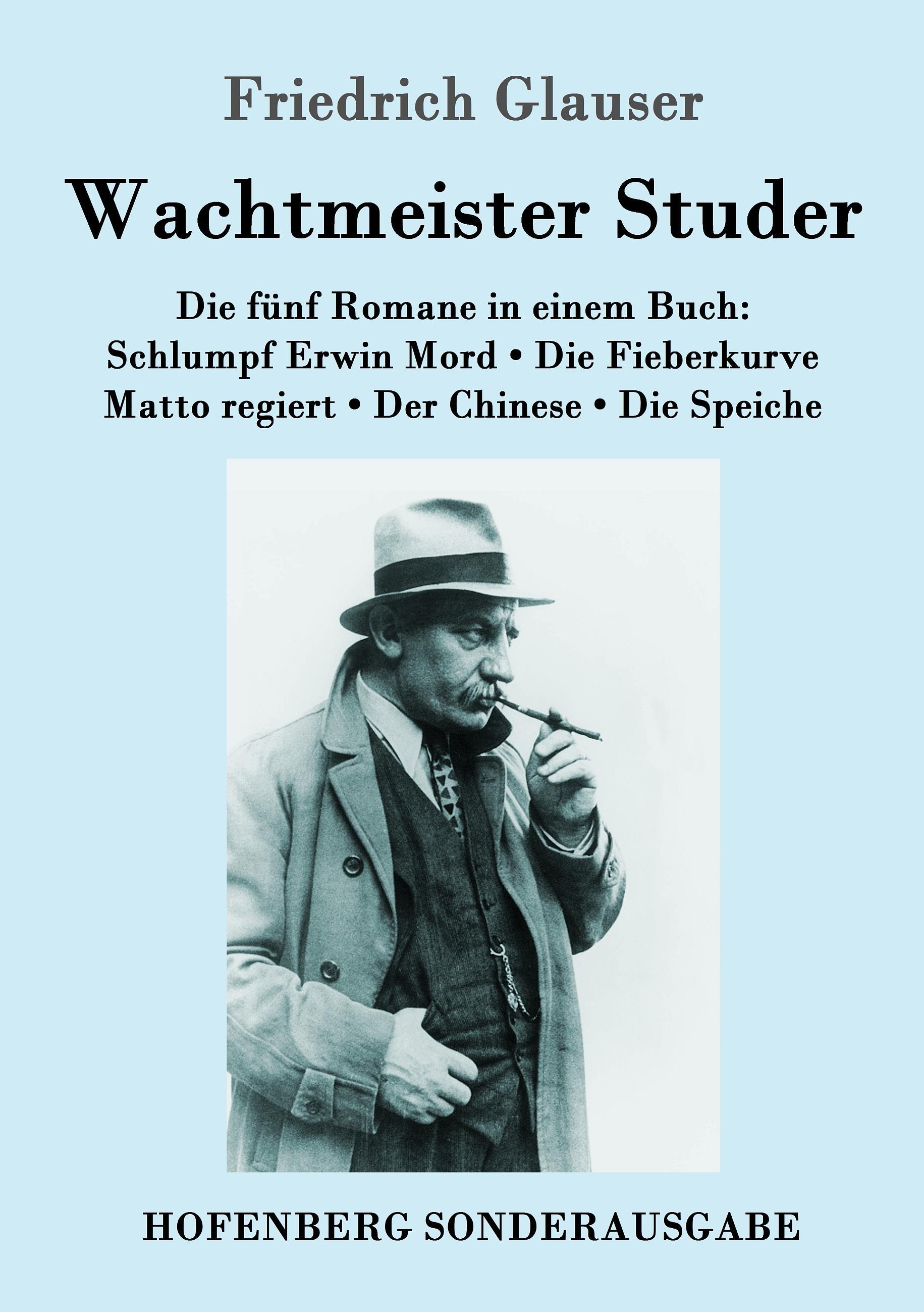 Wachtmeister Studer Die fünf Romane in einem Buch