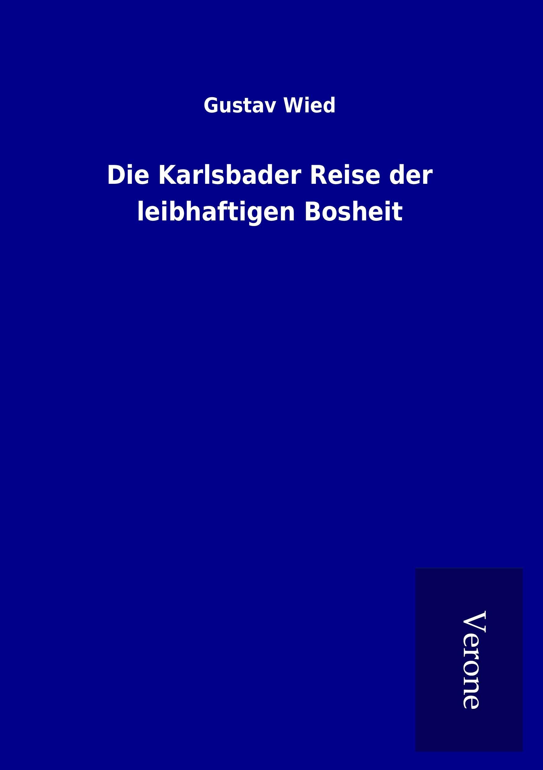 Die Karlsbader Reise der leibhaftigen Bosheit