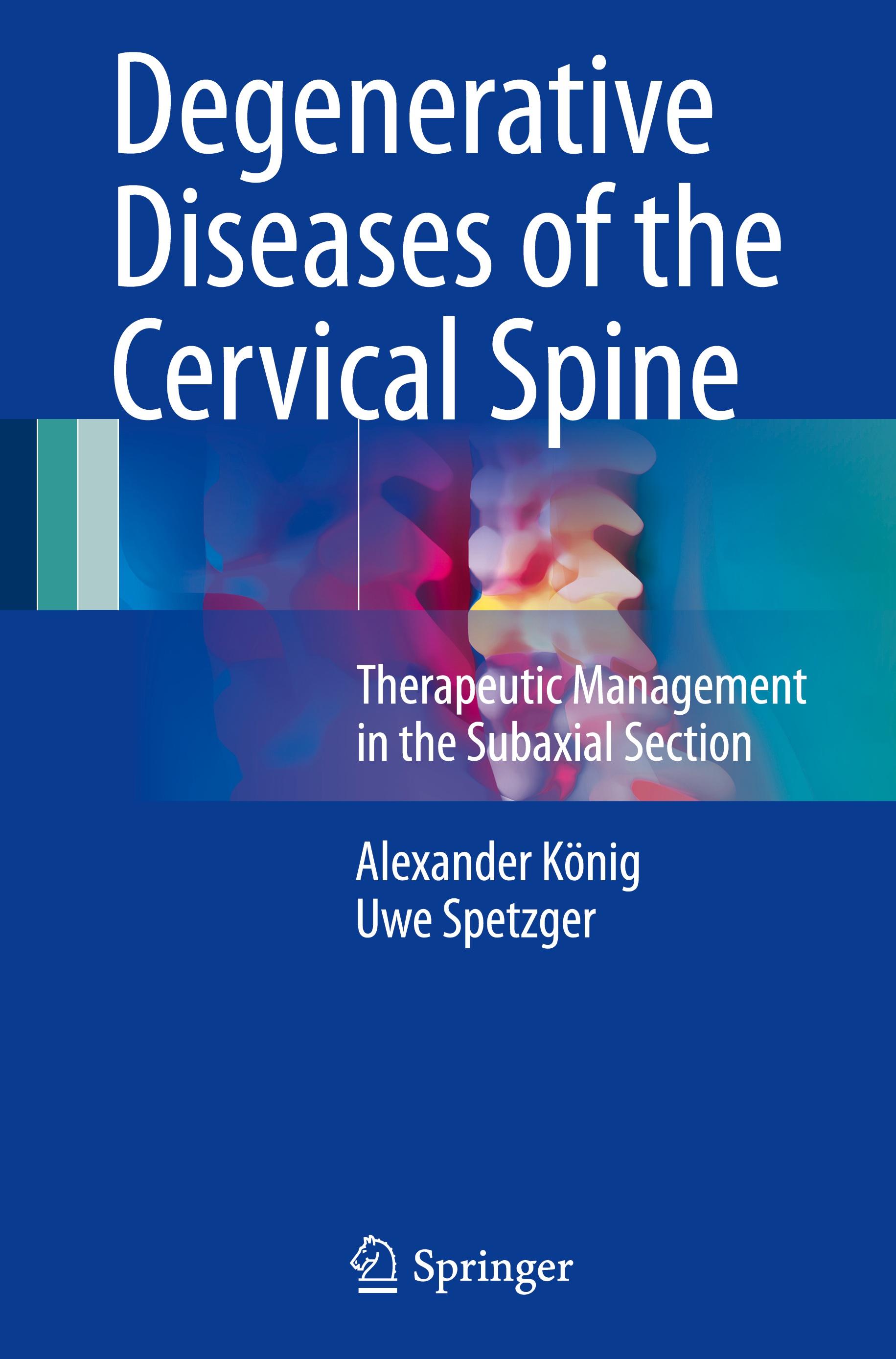 Degenerative Diseases of the Cervical Spine