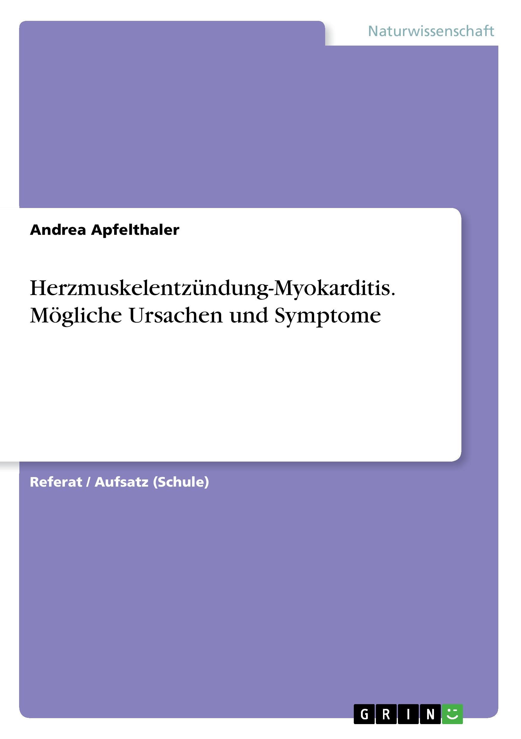 Herzmuskelentzündung-Myokarditis. Mögliche Ursachen und Symptome