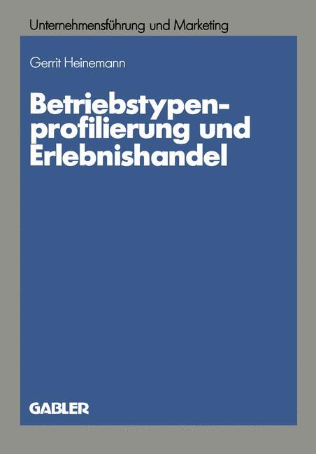 Betriebstypenprofilierung und Erlebnishandel