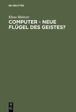 Computer - Neue Flügel des Geistes?