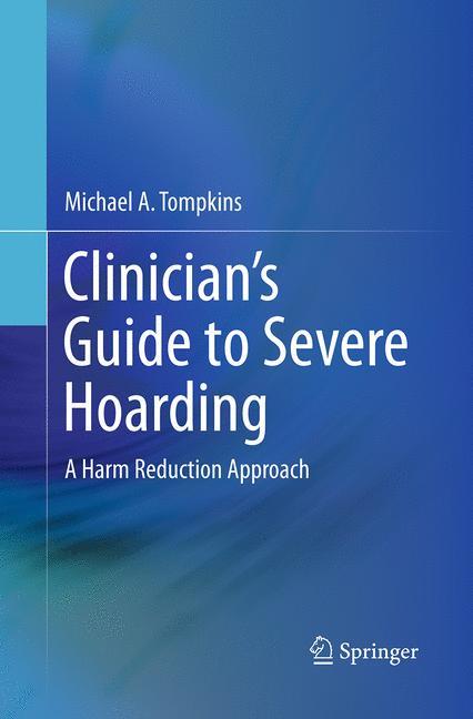 Clinician's Guide to Severe Hoarding