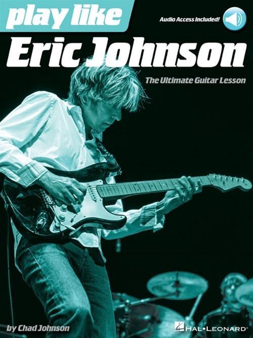 Play like Eric Johnson