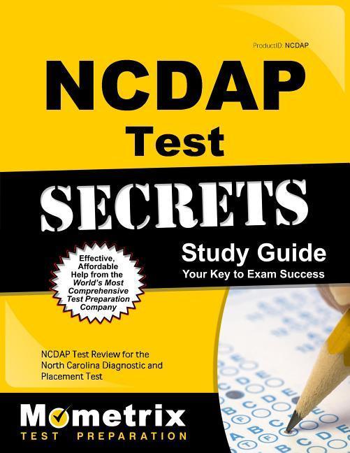 Ncdap Test Secrets Study Guide: Ncdap Test Review for the North Carolina Diagnostic and Placement Test