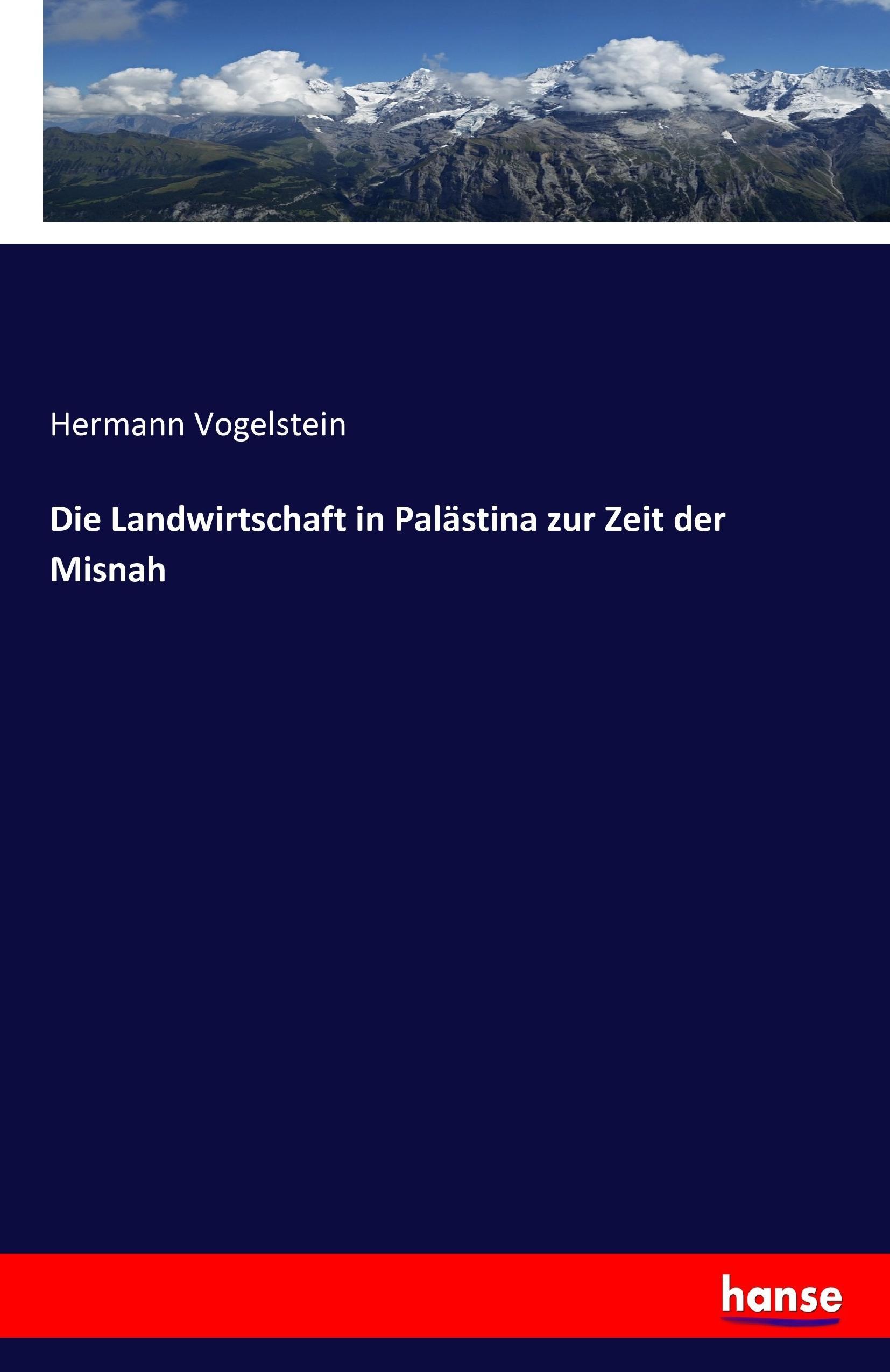 Die Landwirtschaft in Palästina zur Zeit der Misnah