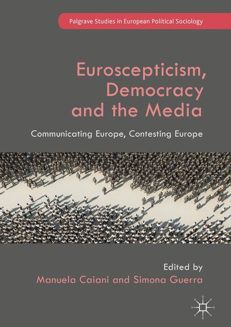 Euroscepticism, Democracy and the Media