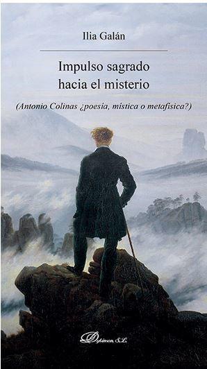 Impulso sagrado hacia el misterio : Antonio Colinas ¿poesía, mística o metafísica?