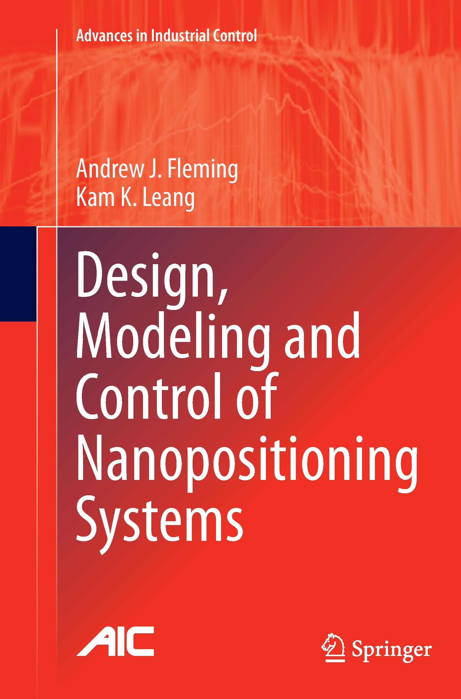 Design, Modeling and Control of Nanopositioning Systems