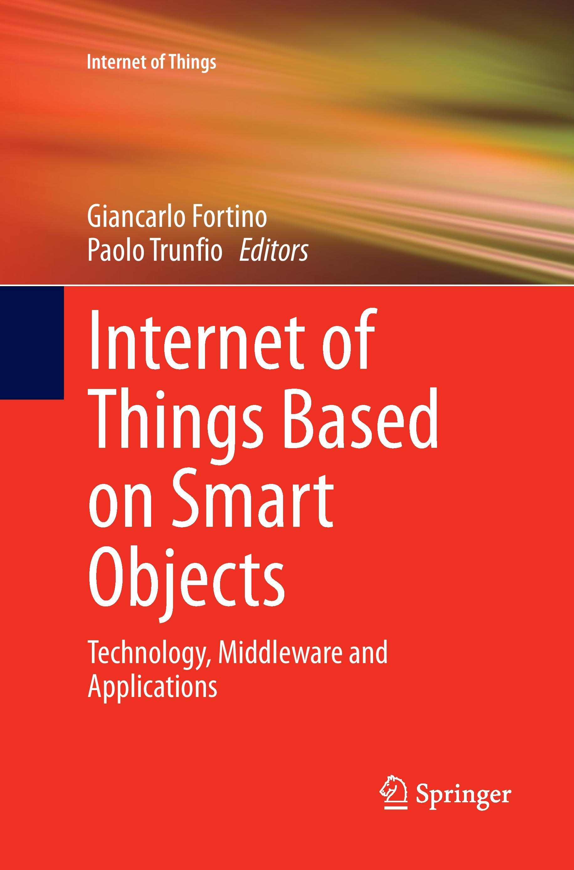 Internet of Things Based on Smart Objects