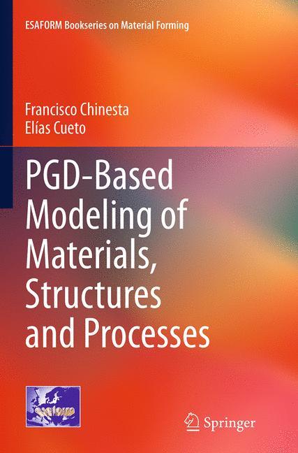 PGD-Based Modeling of Materials, Structures and Processes