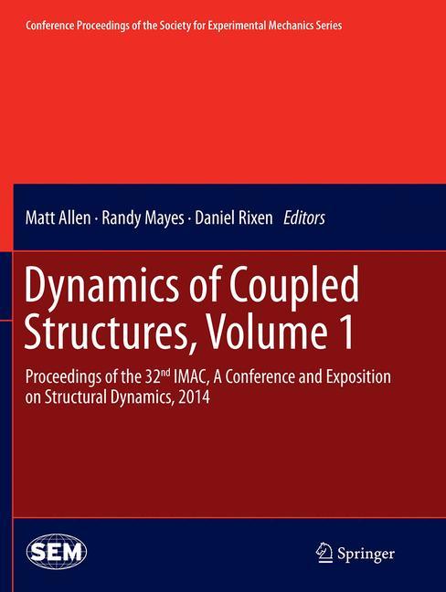 Dynamics of Coupled Structures, Volume 1