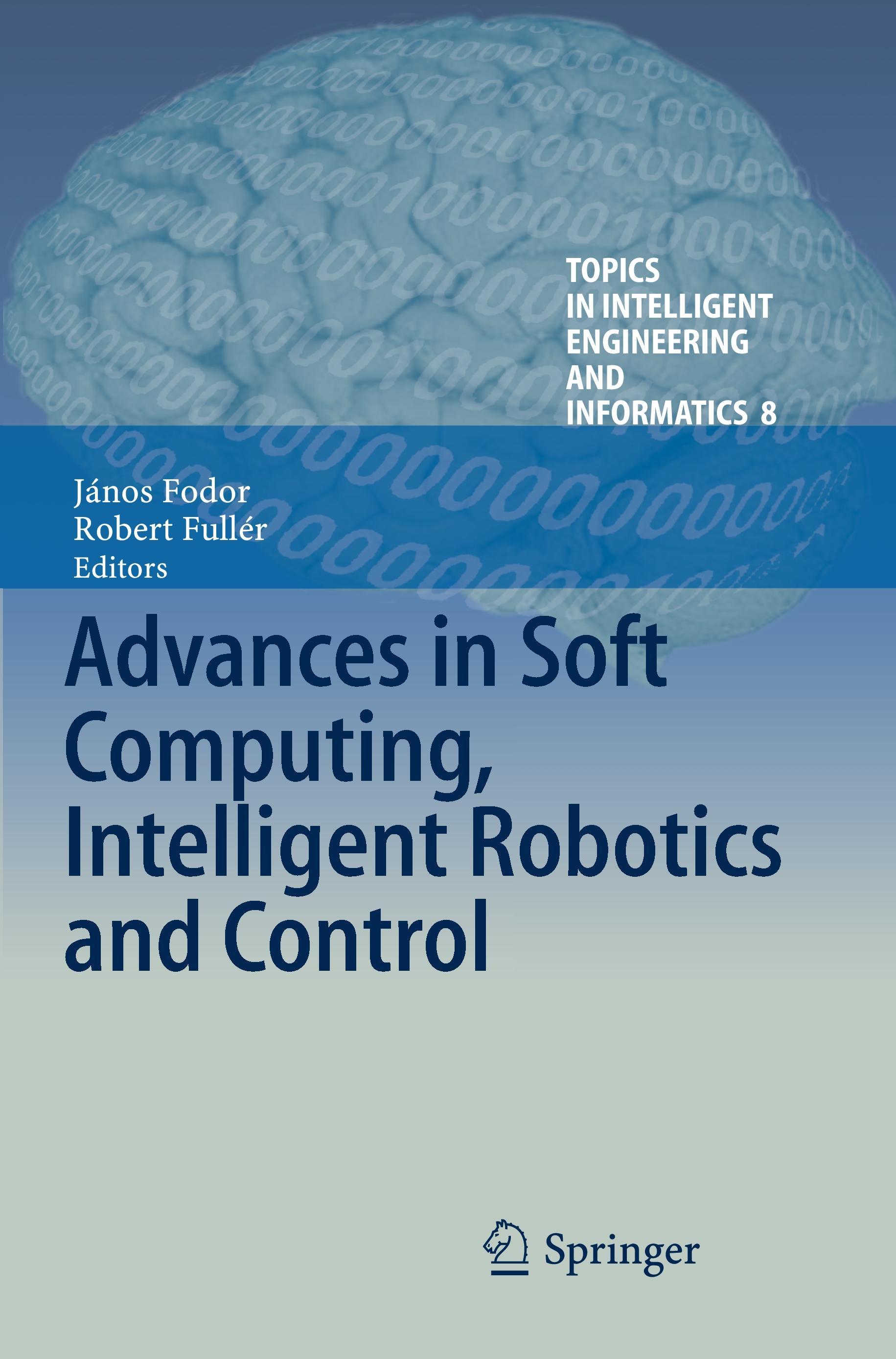 Advances in Soft Computing, Intelligent Robotics and Control