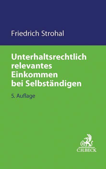 Unterhaltsrechtlich relevantes Einkommen bei Selbständigen