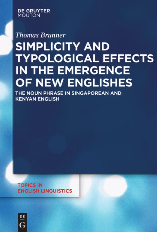 Simplicity and Typological Effects in the Emergence of New Englishes