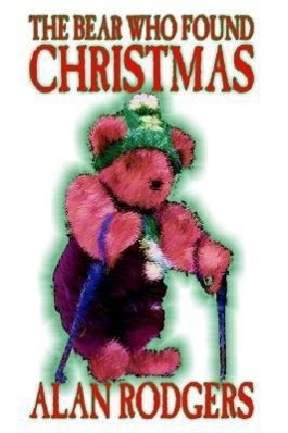 The Bear Who Found Christmas