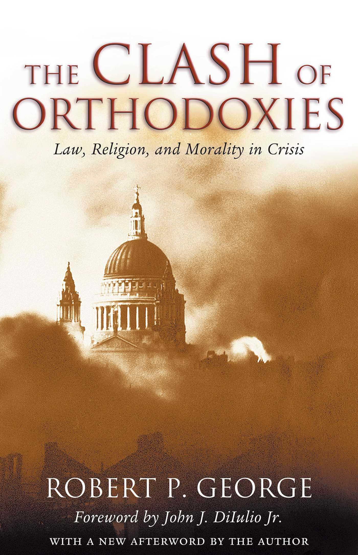 The Clash of Orthodoxies