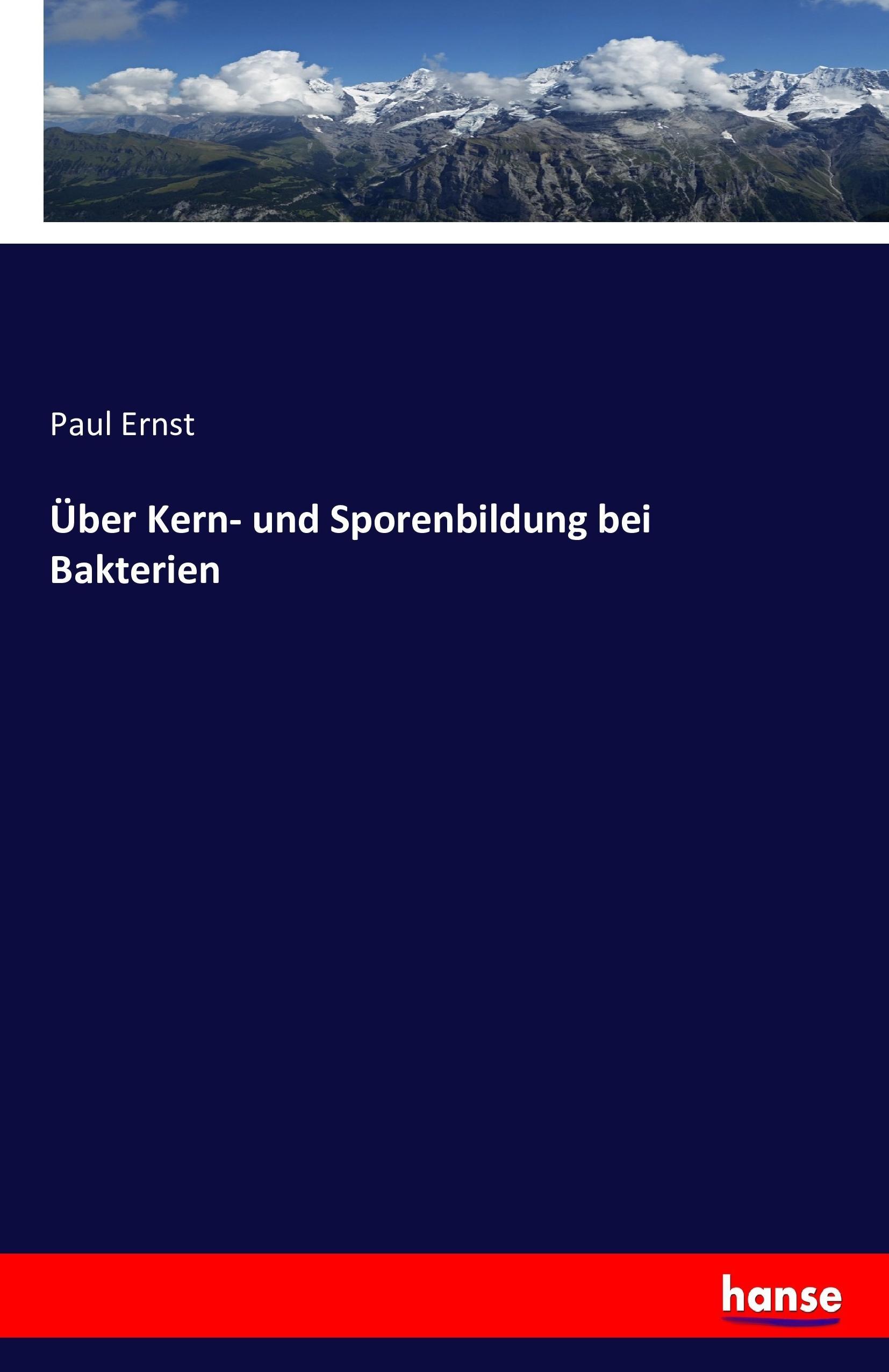 Über Kern- und Sporenbildung bei Bakterien