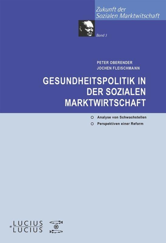 Gesundheitspolitik in der Sozialen Marktwirtschaft