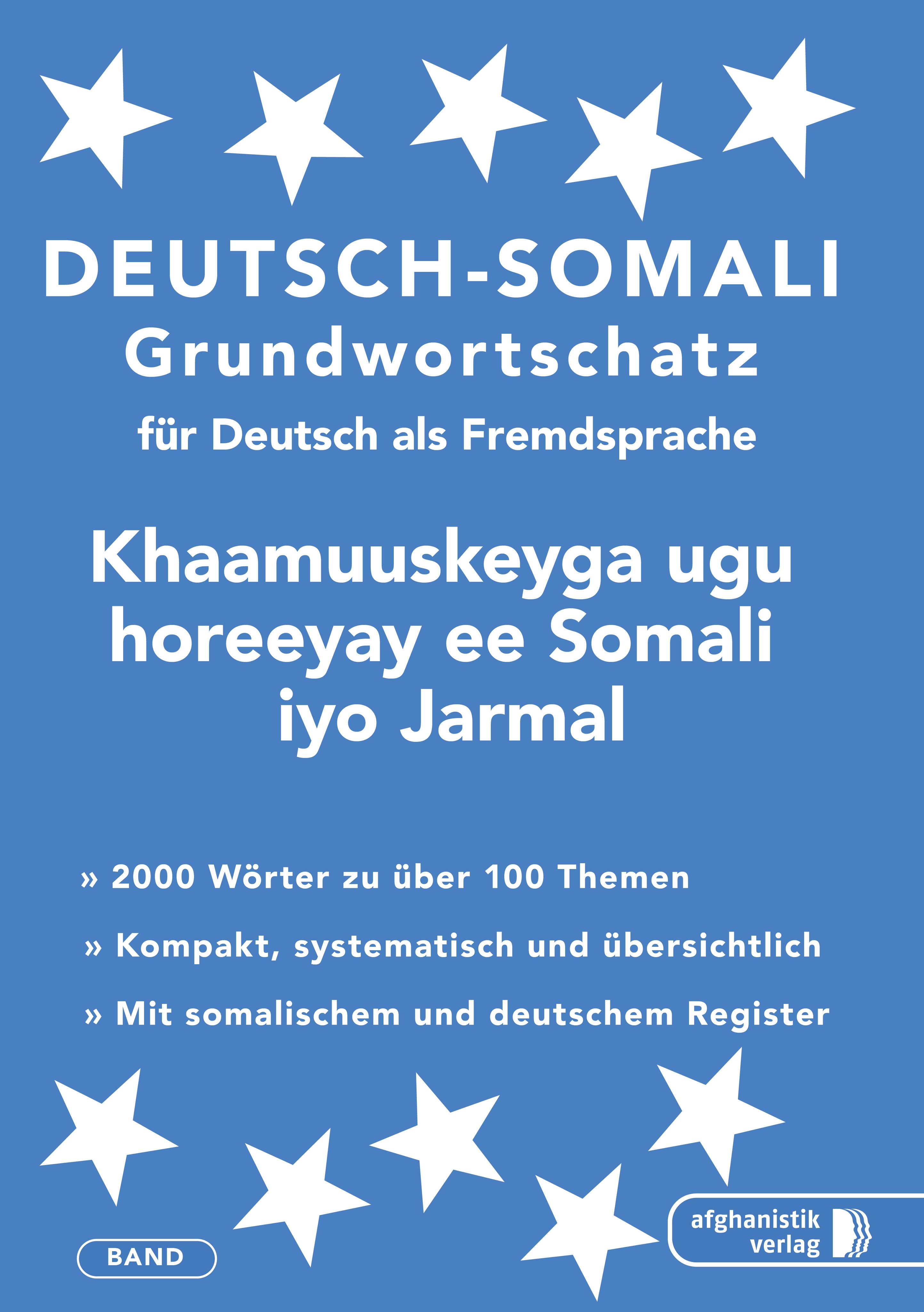 Somali Grundwortschatz. Deutsch-Somali praktisches Basiswörterschatz