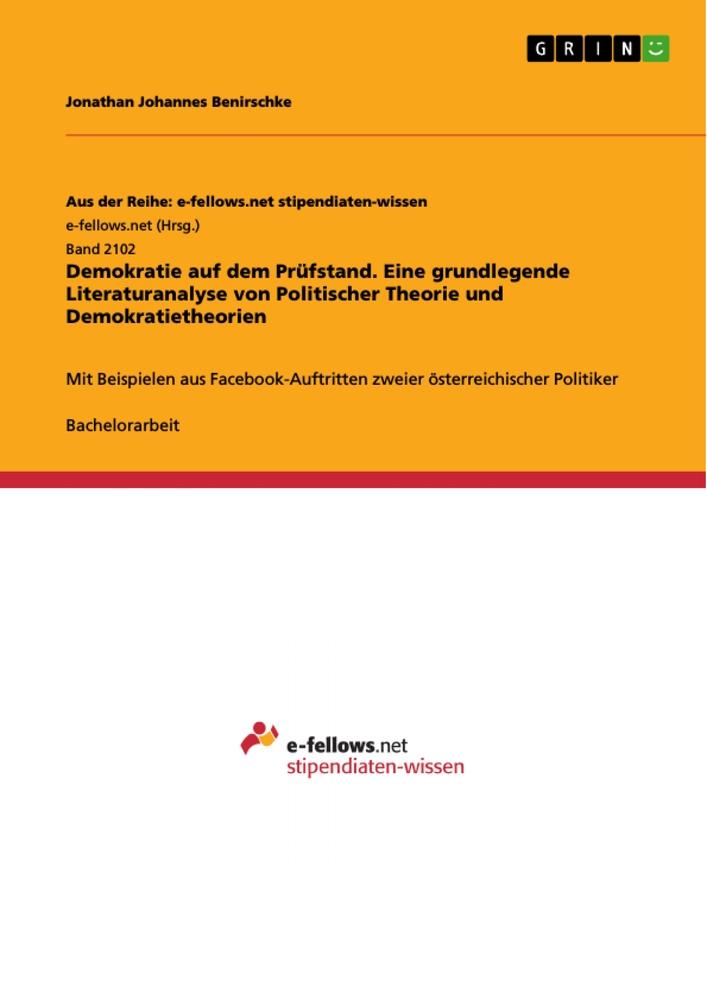 Demokratie auf dem Prüfstand. Eine grundlegende Literaturanalyse von Politischer Theorie und Demokratietheorien