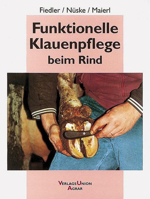 Funktionelle Klauenpflege beim Rind