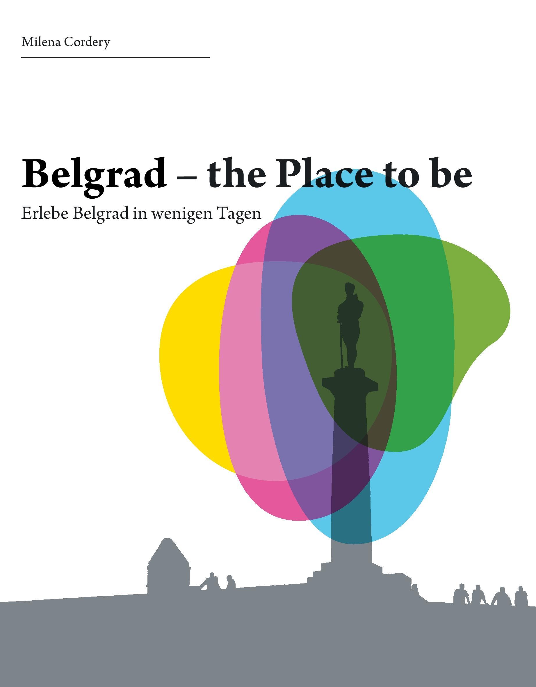 Belgrad- the place to be