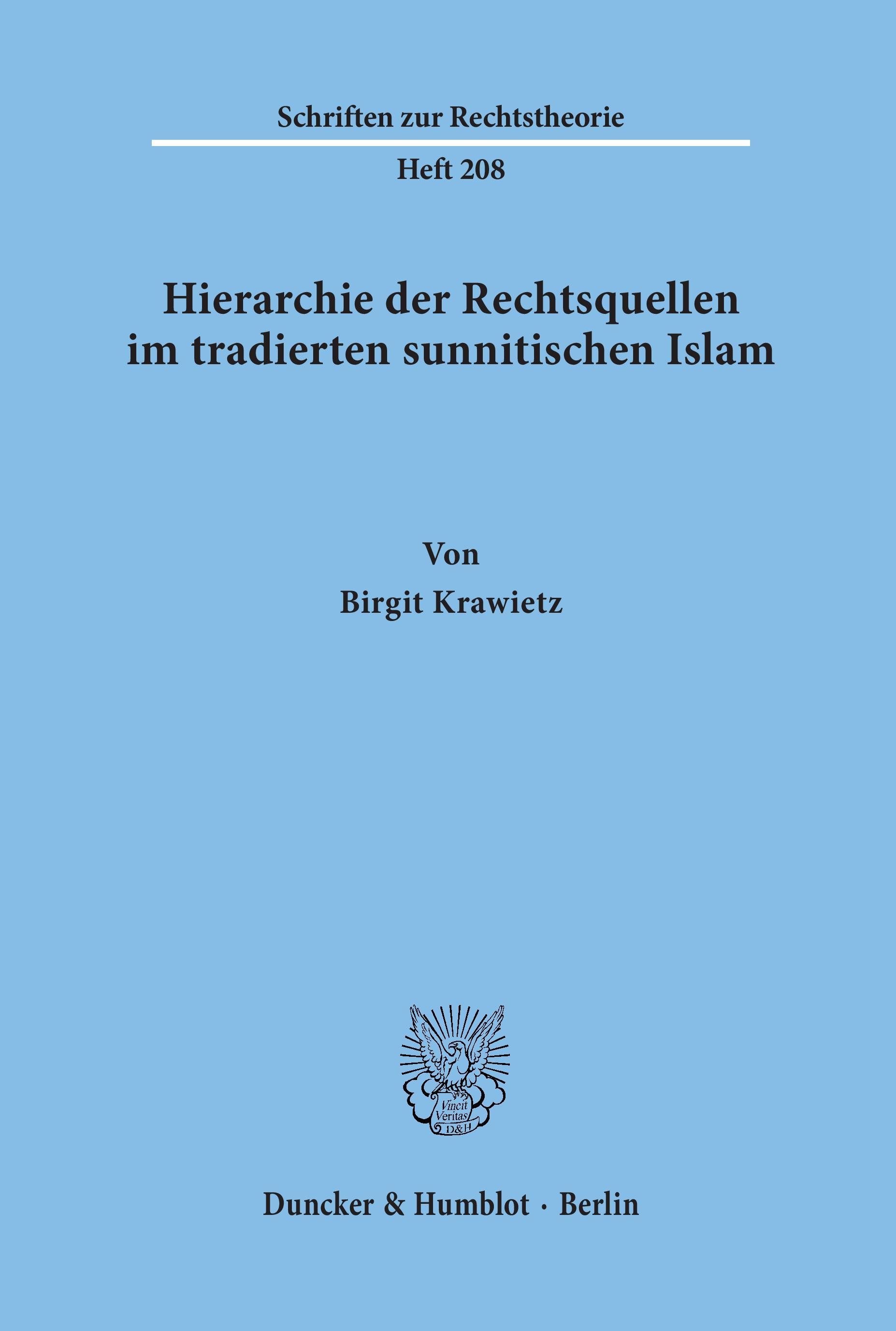 Hierarchie der Rechtsquellen im tradierten sunnitischen Islam.