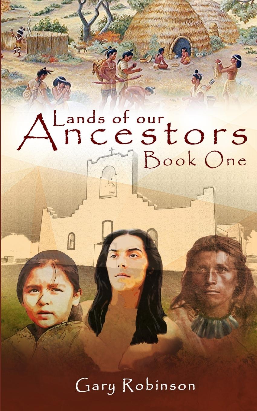 Lands of our Ancestors Book One