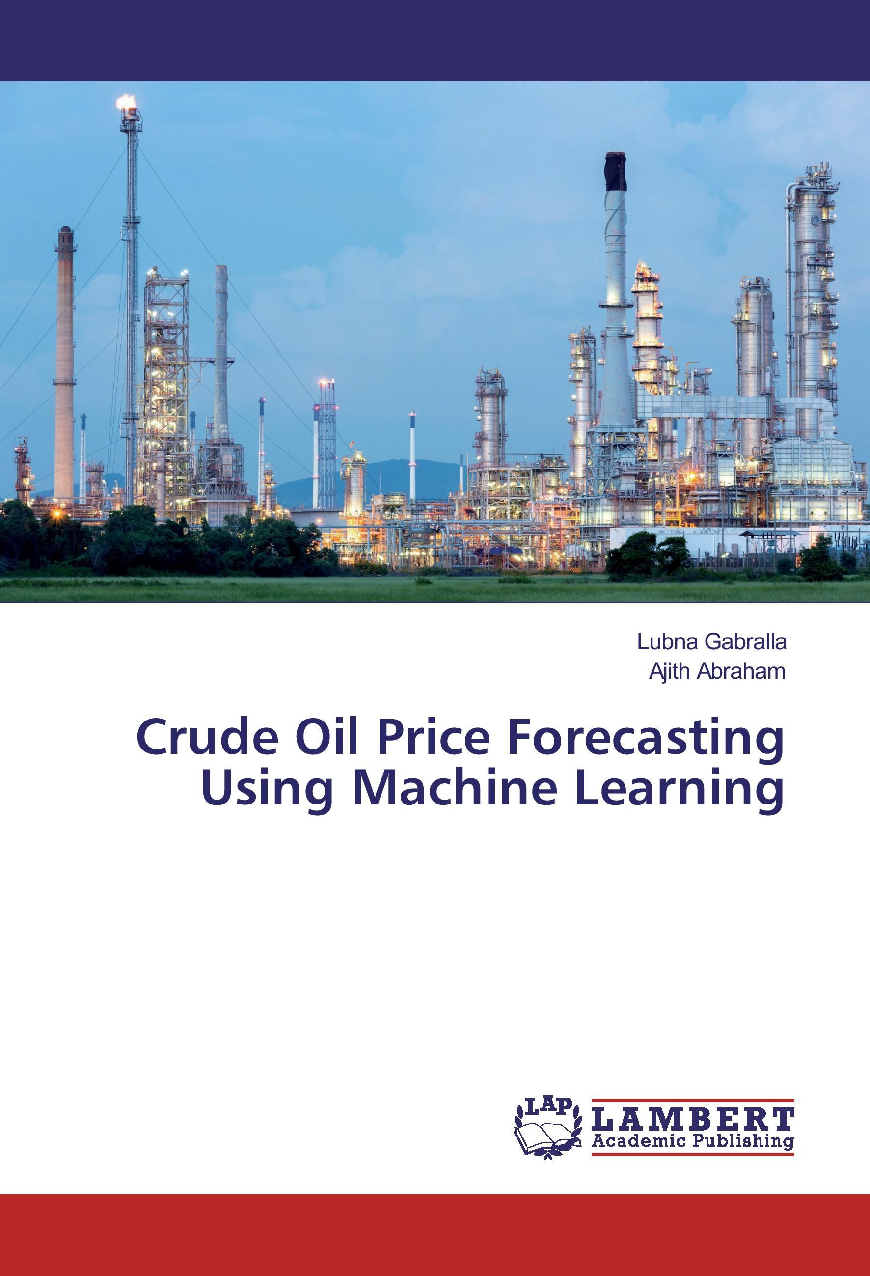 Crude Oil Price Forecasting Using Machine Learning