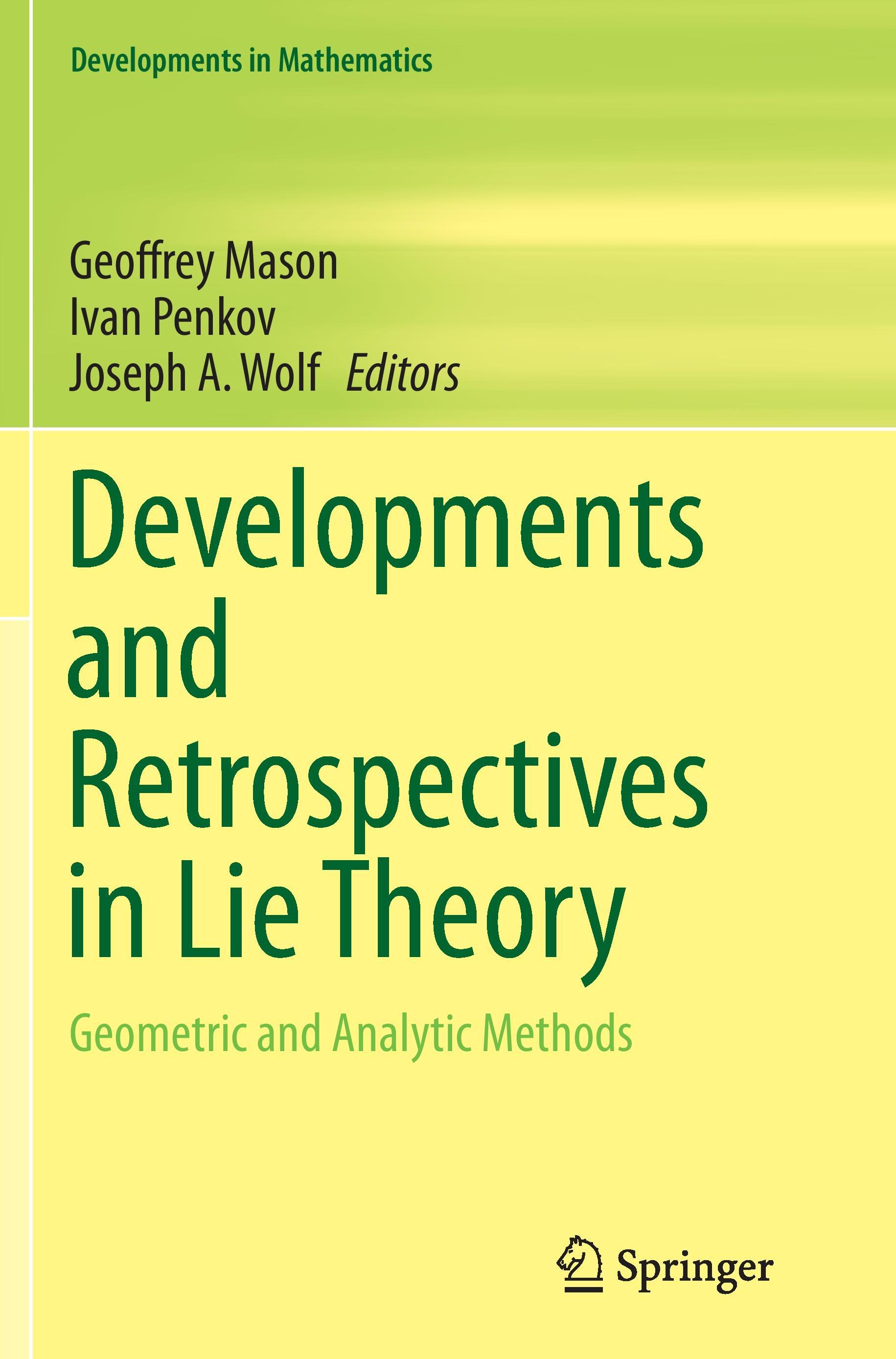 Developments and Retrospectives in Lie Theory